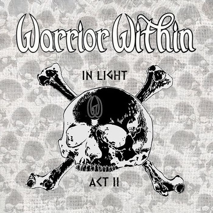 Warrior Within, New EP, In Light Act II, thrash metal, rockers and other animals, news
