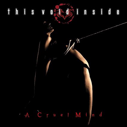 goth,This Void Inside, new single,video “A Cruel Mind", Agoge Records, atmospheres, industrial, rockersa and other animals, news