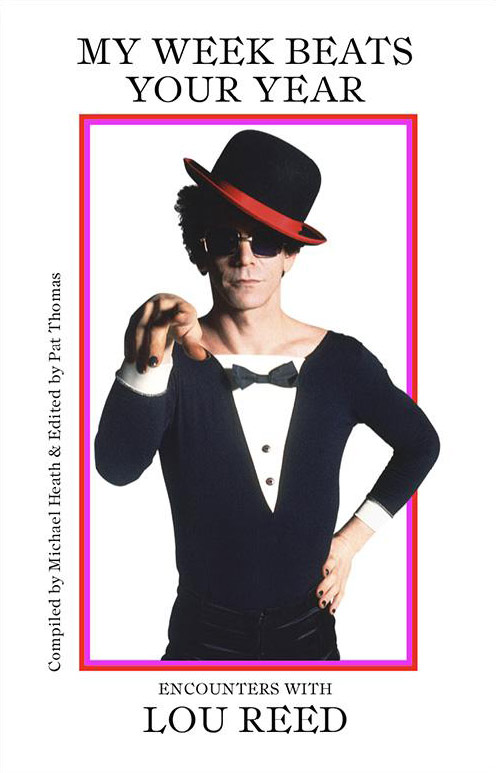 The book "My week beats your year: encounters with Lou Reed" will be released in August