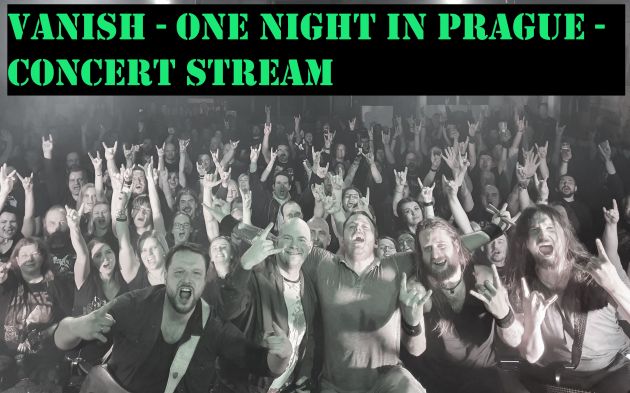 LIVE STREAM, VANISH, One Night in Prague, Insanity Metal Stream, Power metal, Rockers And Other Animals, News