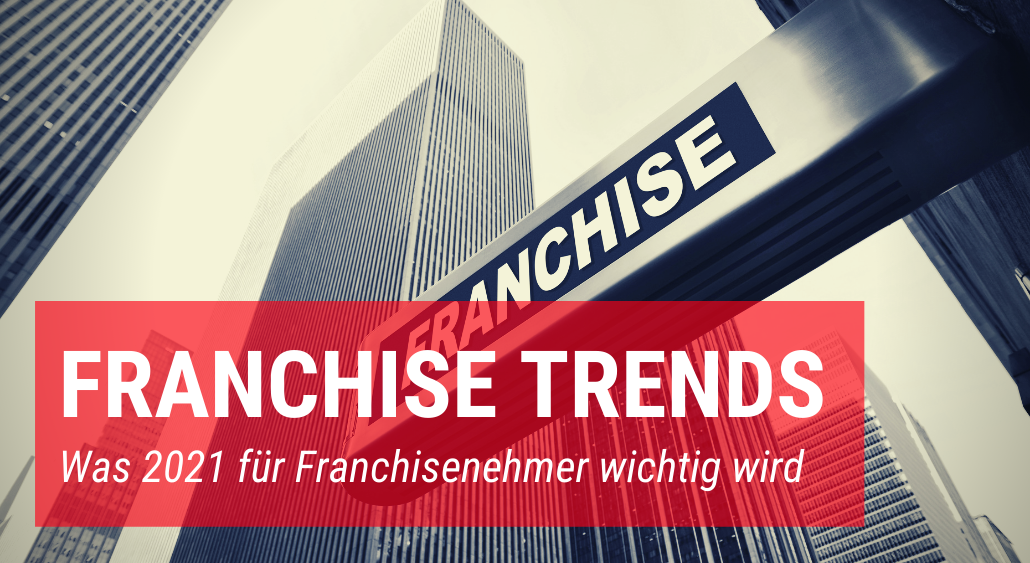 Franchise Trends 2021