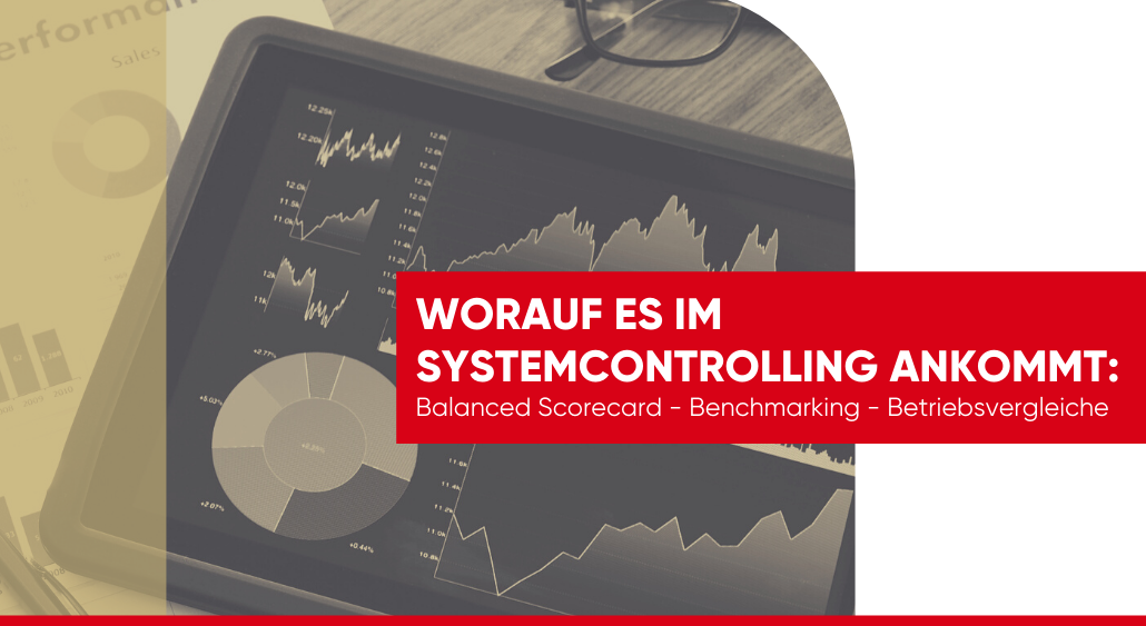 Worauf es im Systemcontrolling ankommt