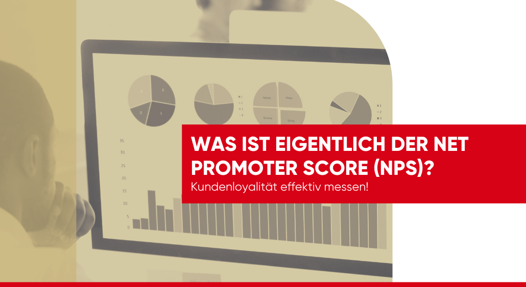 Was ist eigentlich der Net Promoter Score (NPS)?