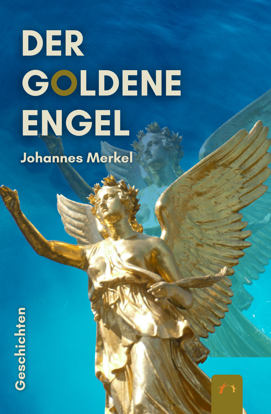 Der Goldene Engel. Geschichten