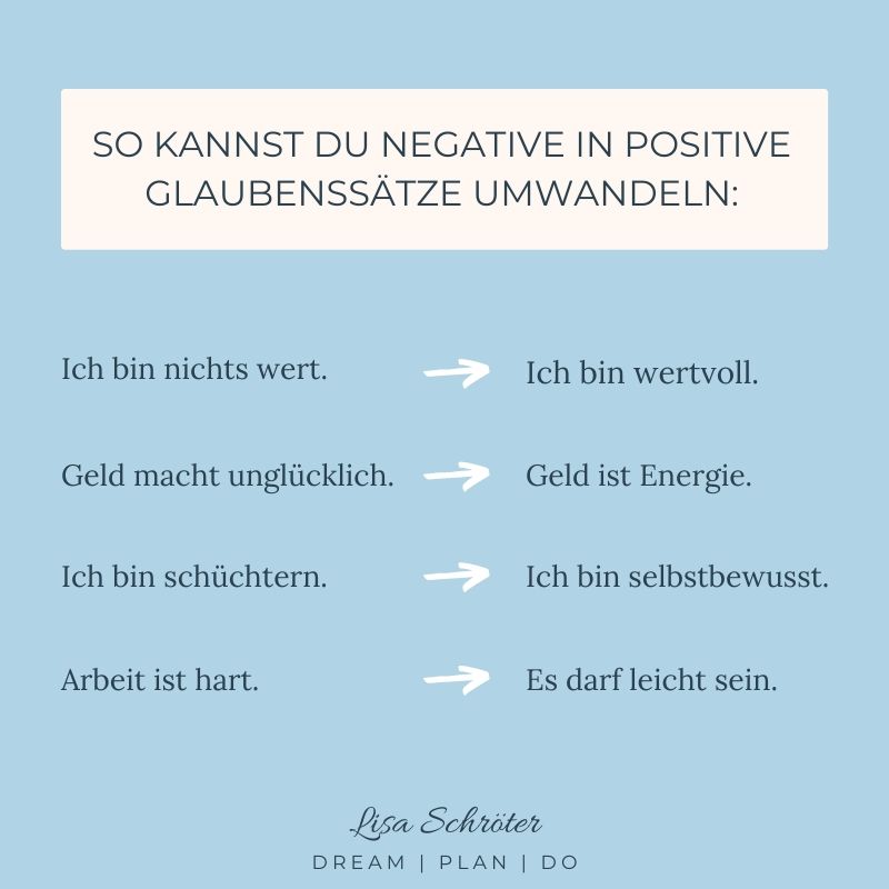 So kannst du negative Glaubenssätze umwandeln in positive Affirmationen.