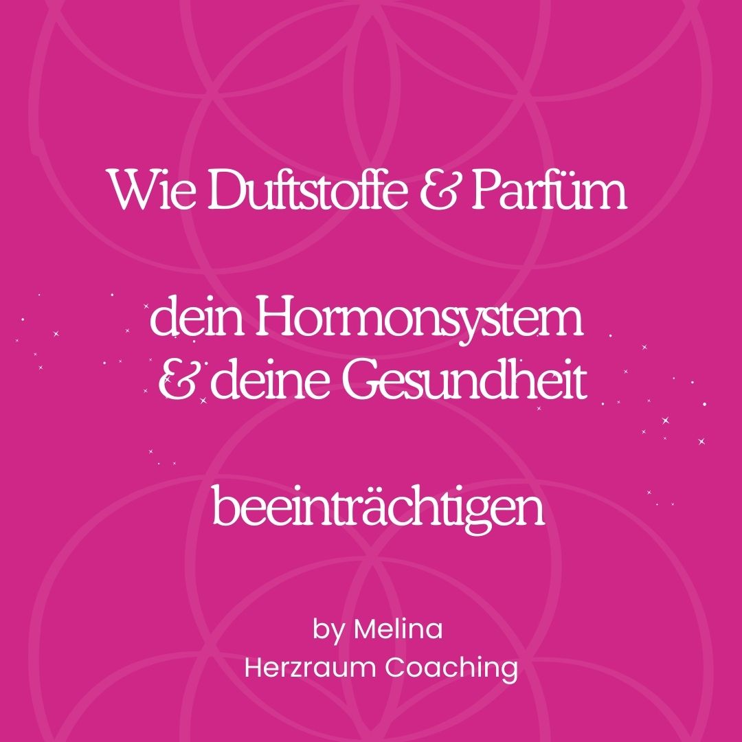 Wie Parfüm & Duftstoffe dein Hormonsystem & deine Gesundheit beeinträchtigen