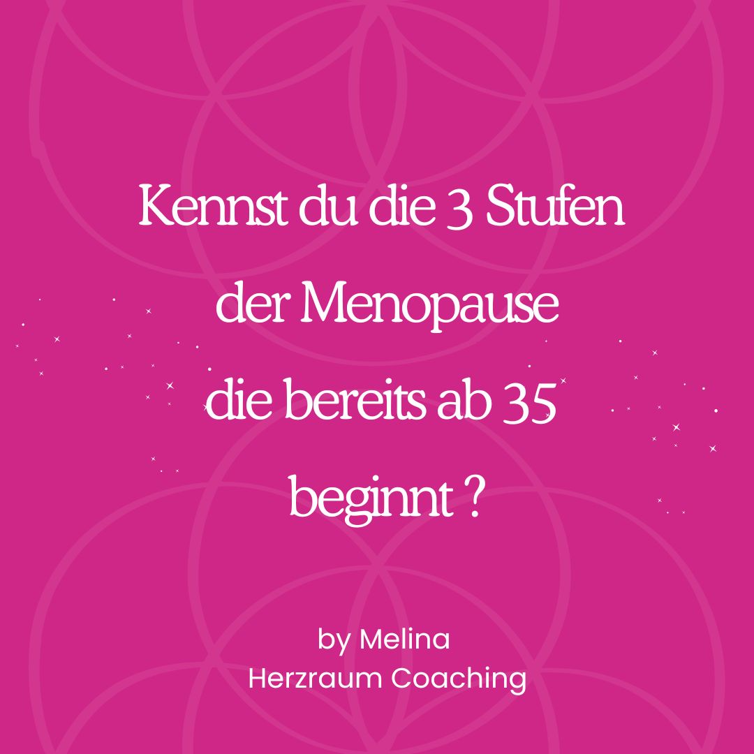Menopause - die 3 Stufen der Wechseljahre