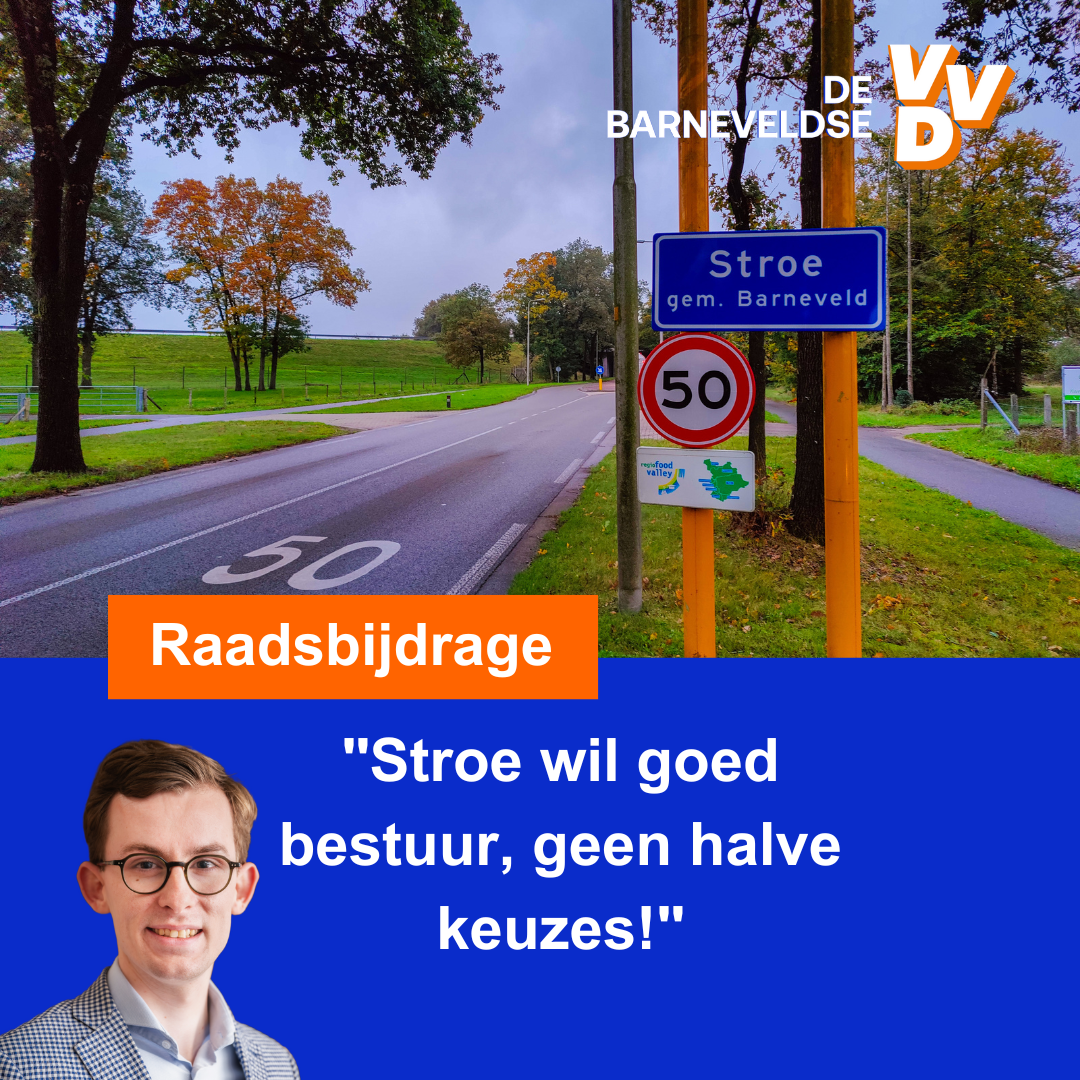 Stroe wil goed bestuur, geen halve keuzes.
