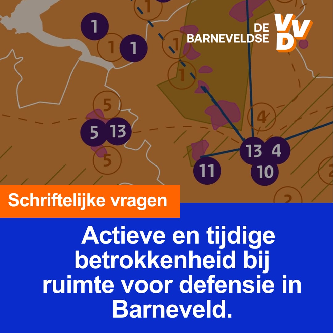 Barneveldse VVD dringt aan op actieve betrokkenheid bij Nationaal Plan Ruimte voor Defensie