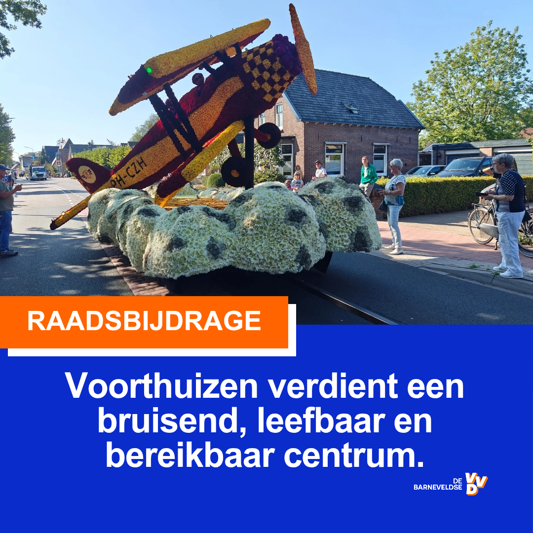 Voorthuizen verdient een bruisend, leefbaar en bereikbaar centrum.