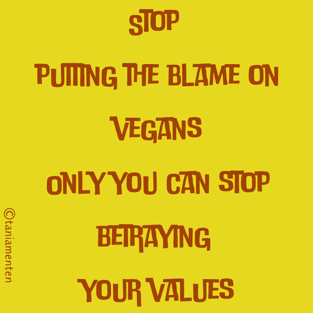 Do you blame the vegan too?