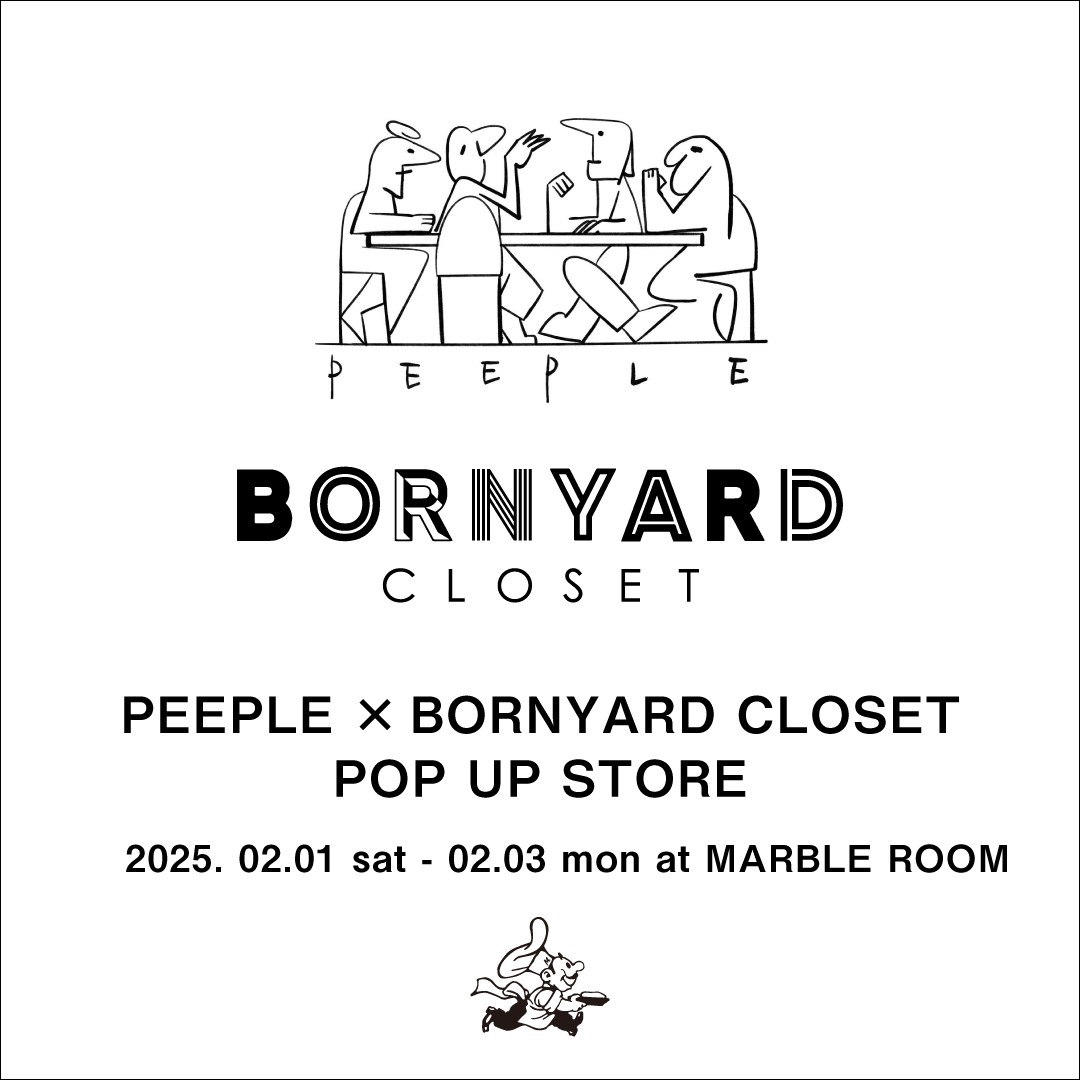 PEEPLE × BORNYARD CLOSET POP UP STORE