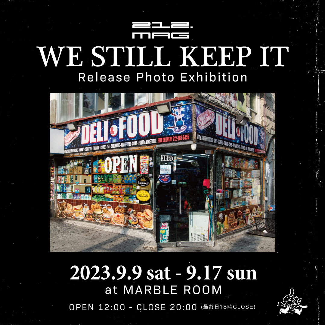 212mag. Release Photo Exhibition / WE STILL KEEP IT
