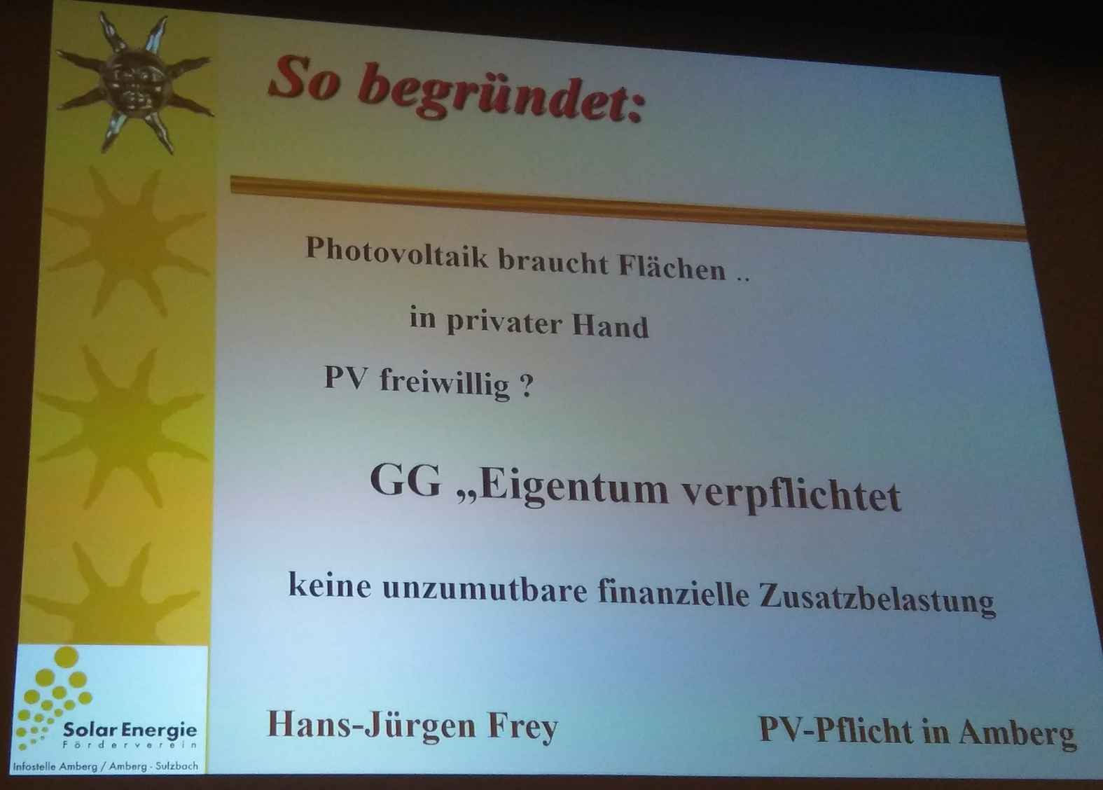Was in Amberg geht, kann auch in den anderen ca. 2.200 Bayerischen Kommunen realisiert werden.