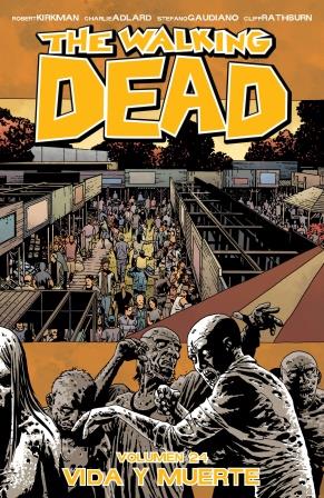 The Walking Dead Comic Volumen 24 Español de España