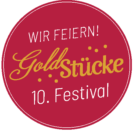 Das GoldStücke - Festival geht in die 10te Runde!