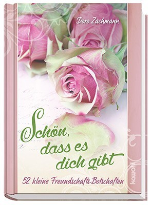 Freundschaft Doro Zachmann Schriftstellerin