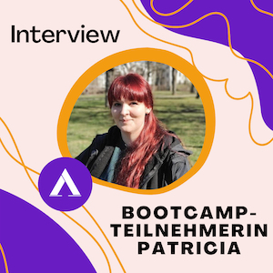 Bootcamp-Storys: Teilnehmerin Patricia hat jetzt viel bessere Jobaussichten
