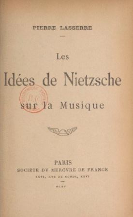 Lasserre Les idées de Nietzsche sur la musique