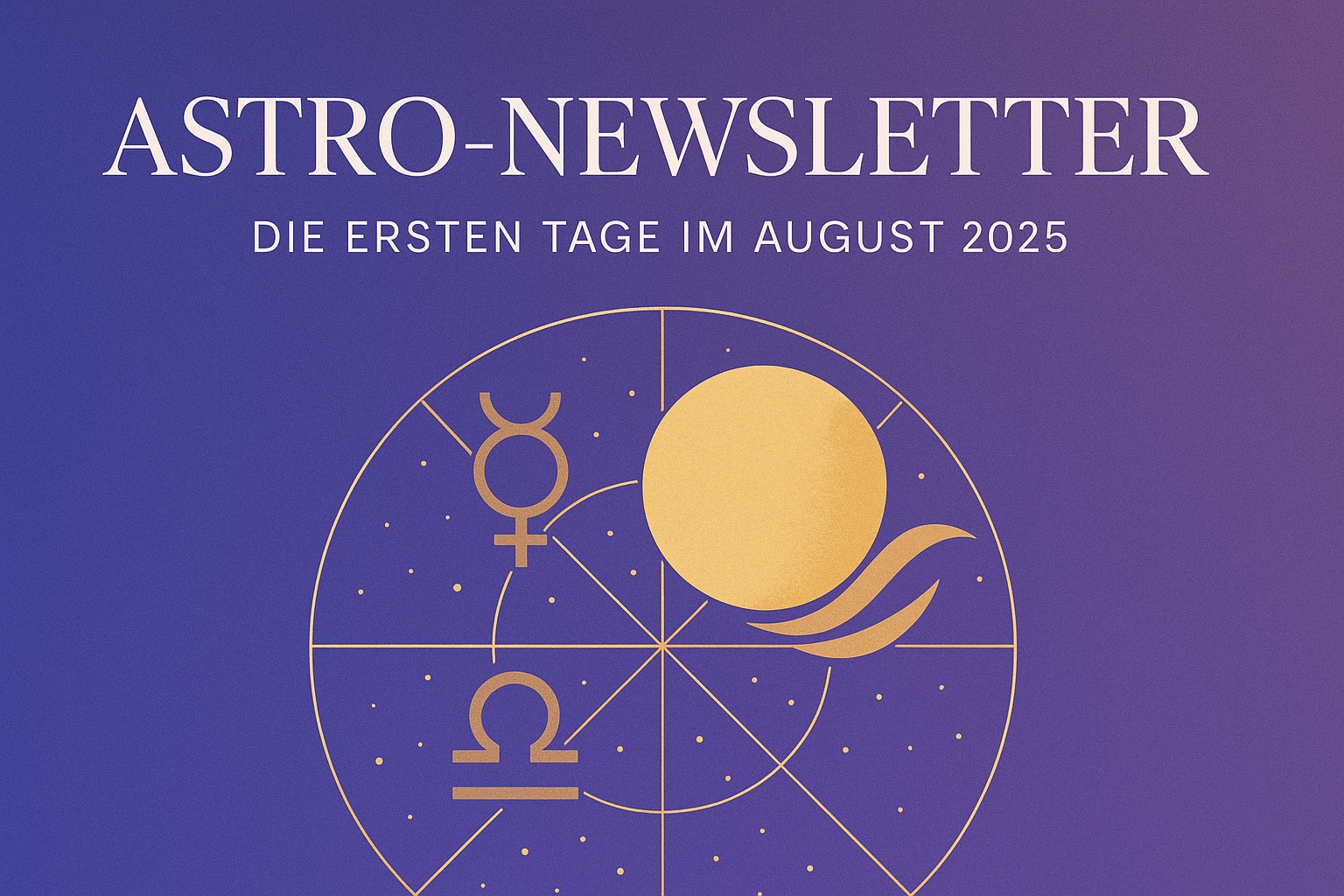 Die ersten Tage im August