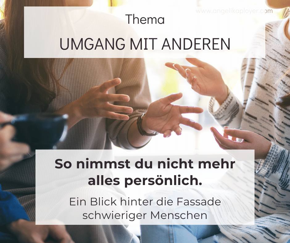 So nimmst du nicht alles persönlich