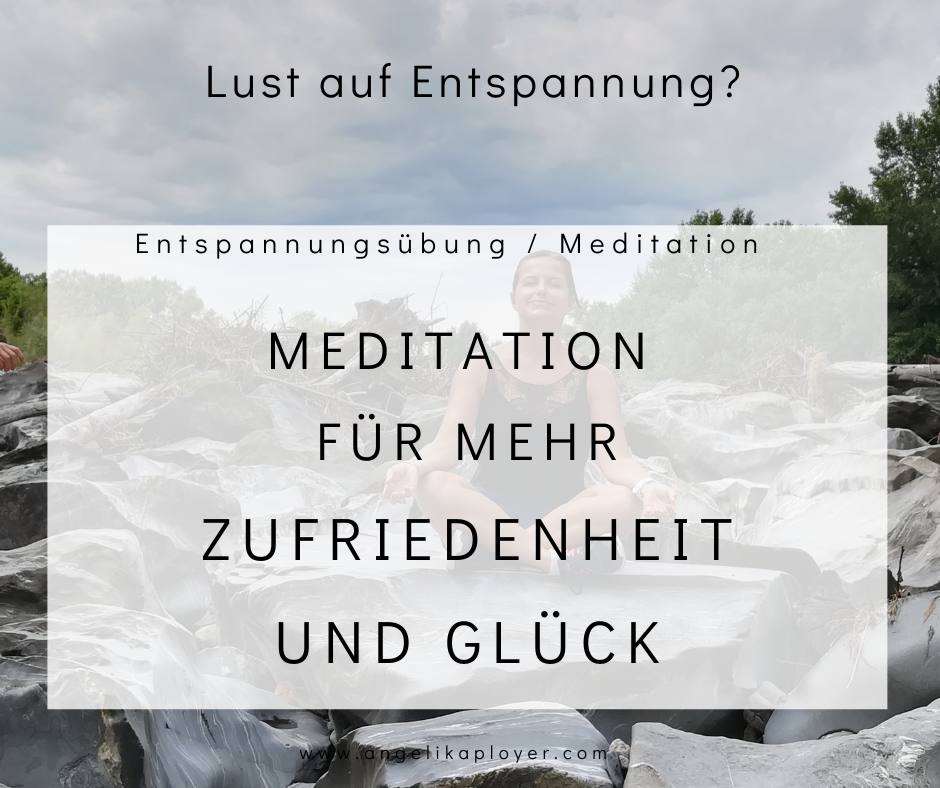 Meditation für mehr Zufriedenheit und Glück