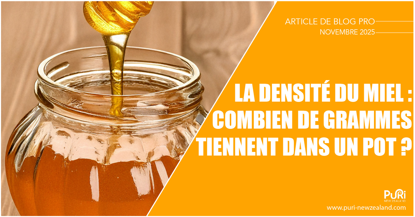 La Densité du Miel : combien de grammes tiennent dans un pot ?