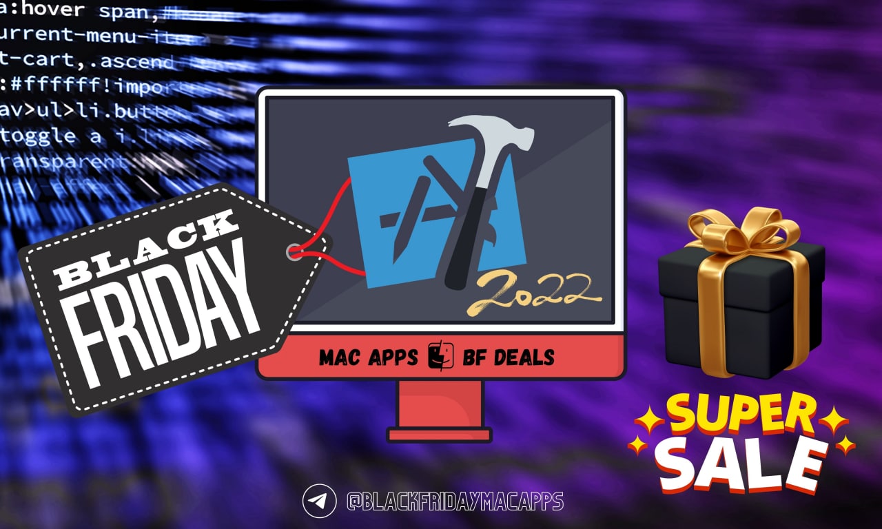Best Black Friday / Blue Friday and Cyber Monday Deals 2022 MacApps, Mac App Bundles, Pro Audio / Photo / Video Software and more