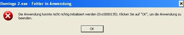 "Die Anwendung konnte nicht richtig initialisiert werden (0xc00000135). Klicken Sie auf "OK", um die Anwendung zu beenden."
