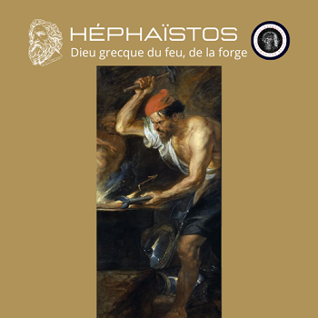 Héphaïstos, dieu du feu, de la forge