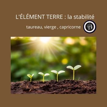L'élément TERRE, la stabilité