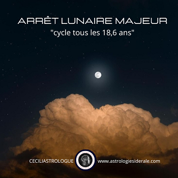 Arrêt lunaire majeur c'est quoi ?