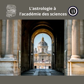 L'astrologie à l'académie des sciences
