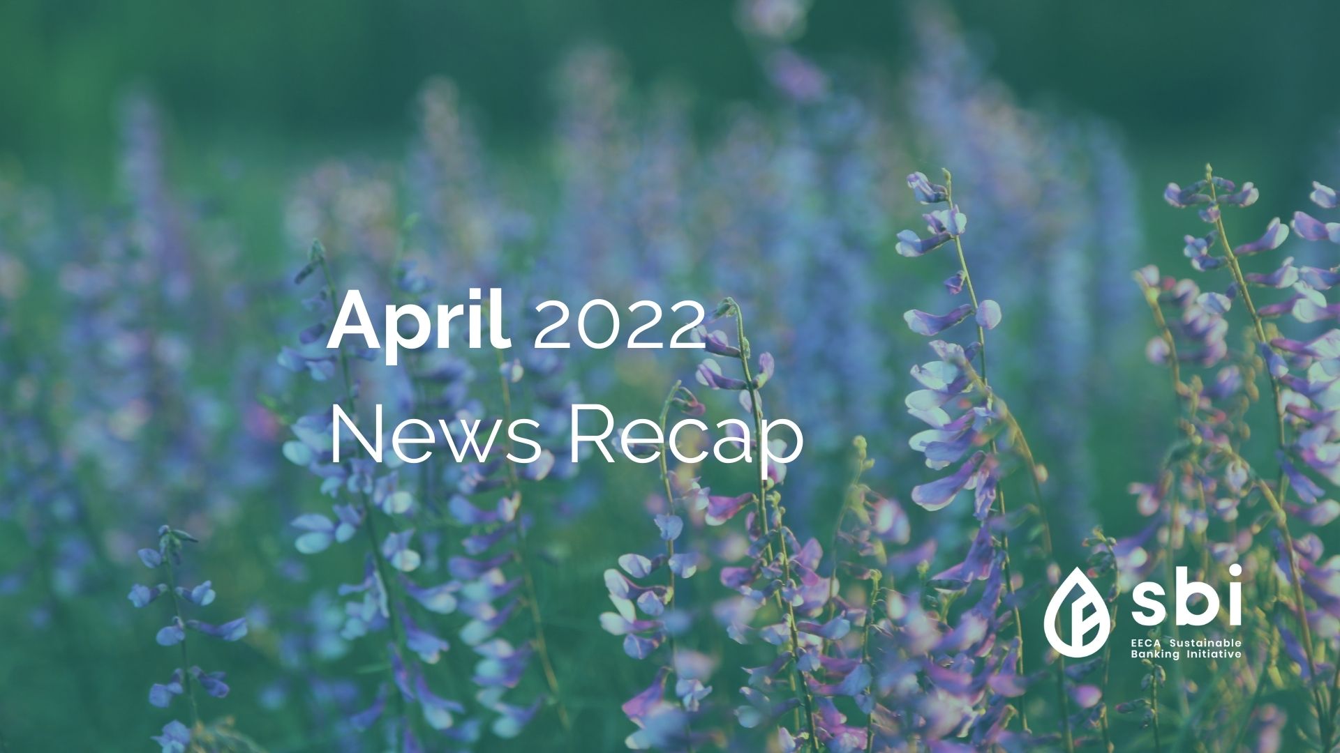April 2022 News Recap