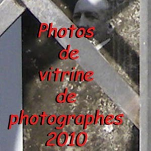 Photos de vitrine de photographes 2010