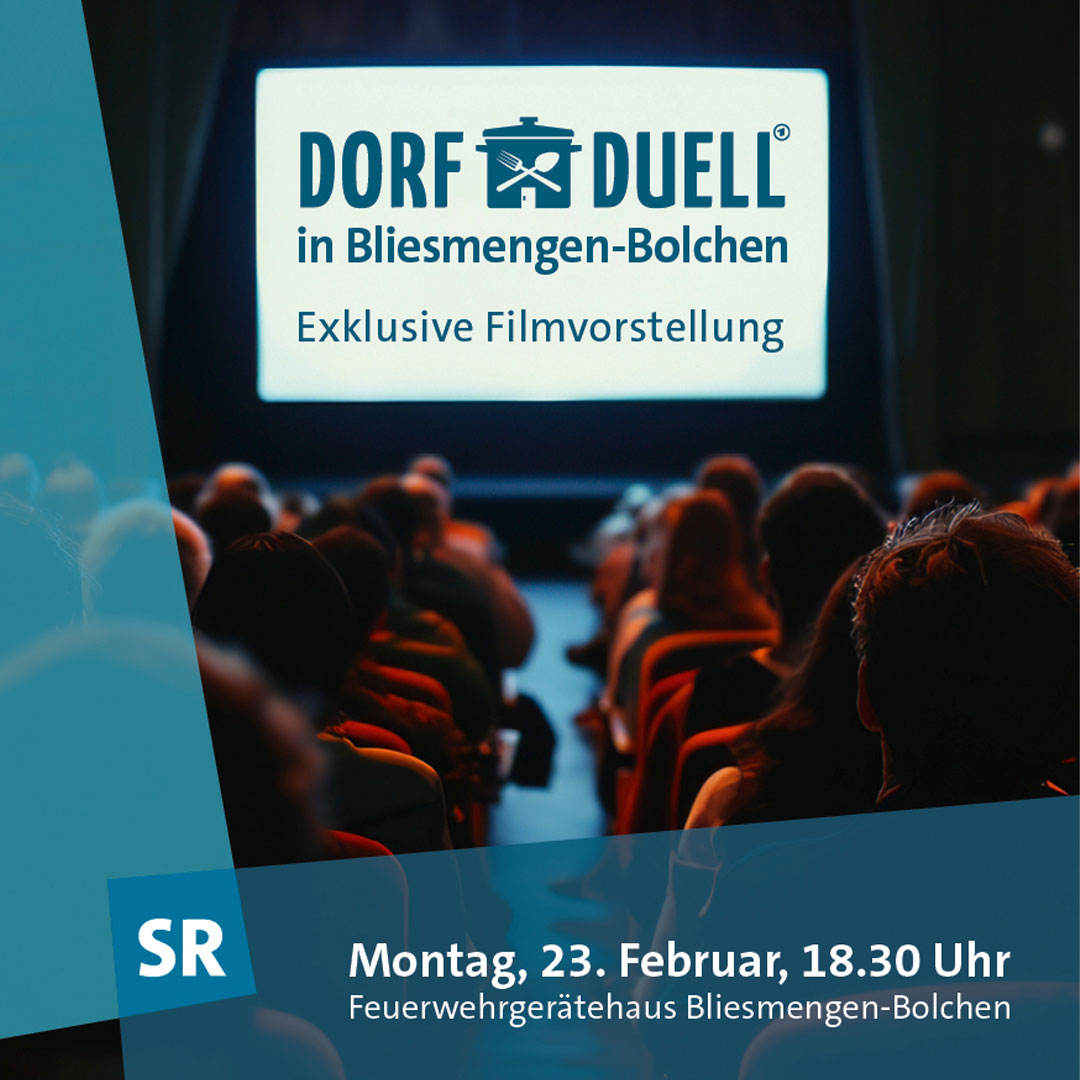 Einladung zur Preview: SR „Dorfduell“ in Bliesmengen-Bolchen