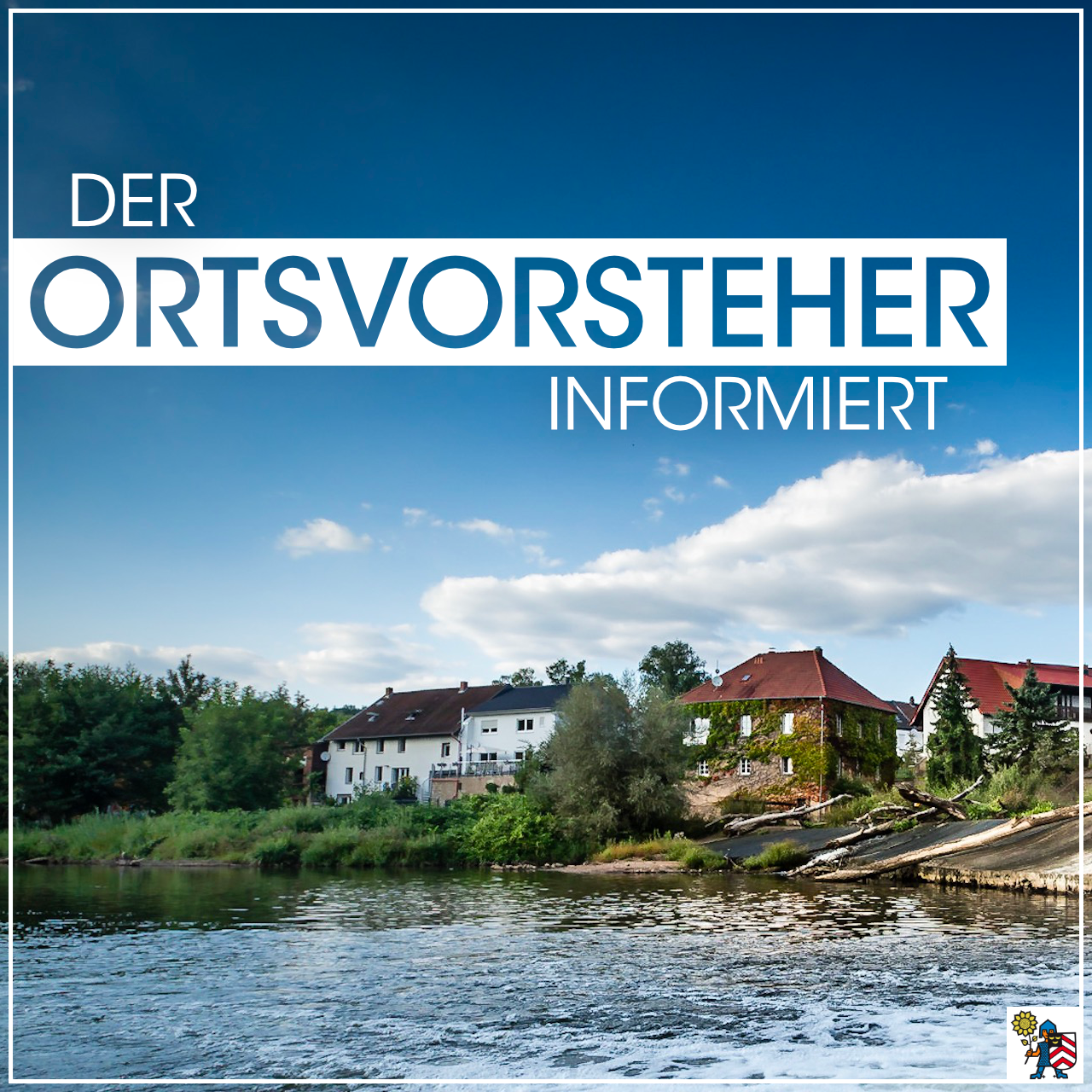 Der Ortsvorsteher informiert – KW 19/2022