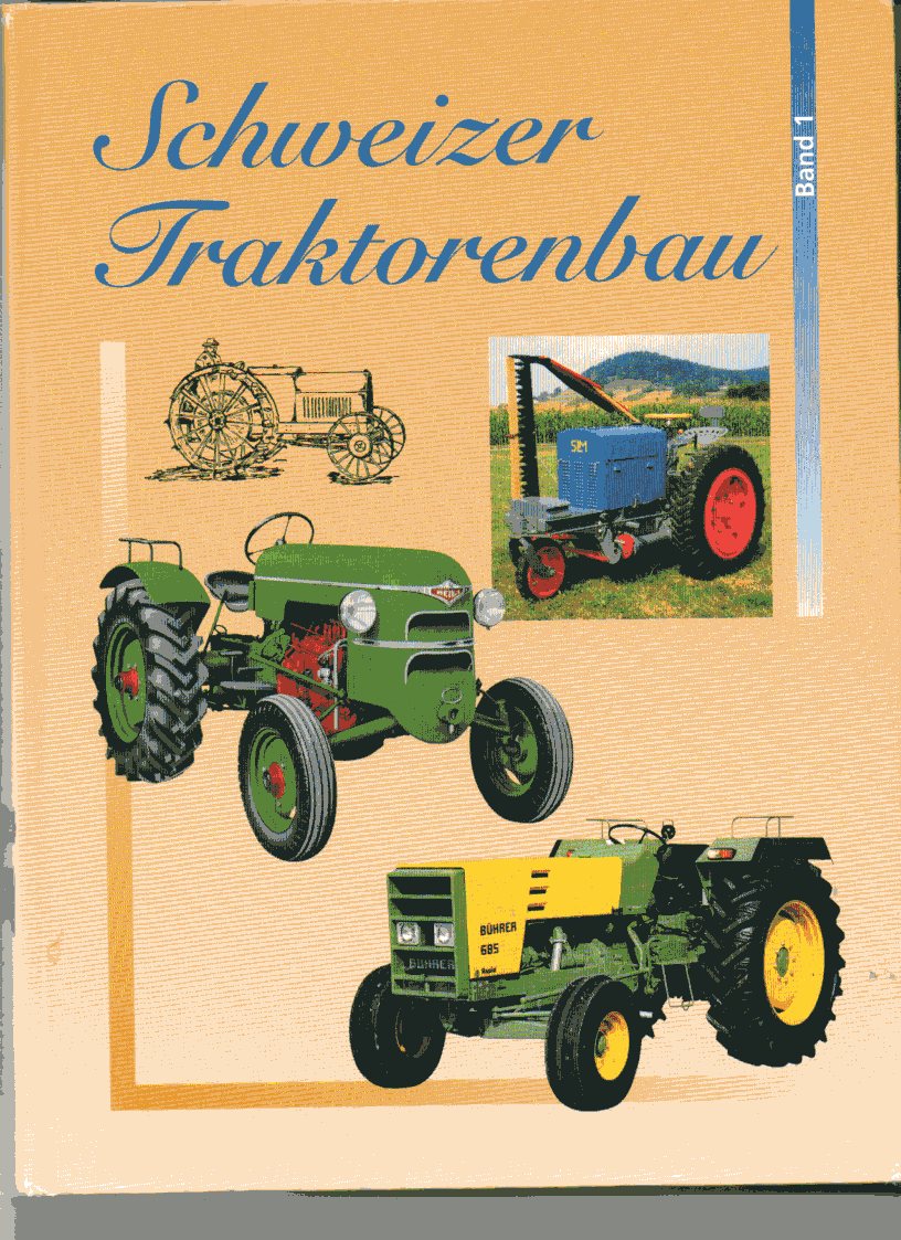 Schweizer Traktorenbau - Traktorwelt