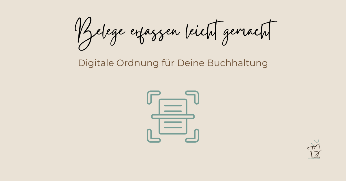 Belege einfach erfassen – weniger Stress, mehr Überblick