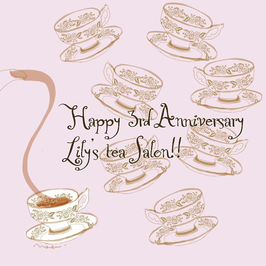3rd Anniversary Lily's tea salon