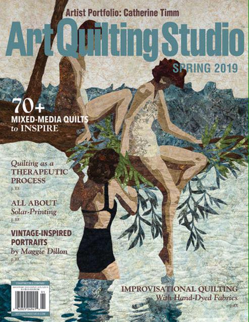 Catherine is featured in a recent edition of Art Quilting Studio Magazine!