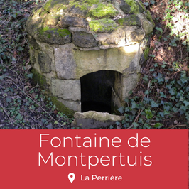 Fontaine de Montpertuis - La Perrière
