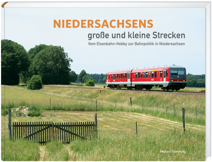 Niedersachsens große und kleine Strecken / Buchtipp