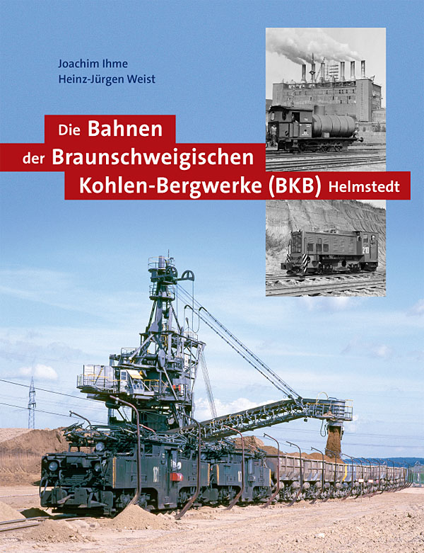 Die Bahnen der Braunschweigischen Kohlen-Bergwerke / Buchtipp