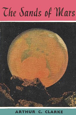 Arthur C. Clarke, Sands of Mars (Projekt: Morgenröte, 1951), Cover der britischen Erstausgabe 1951