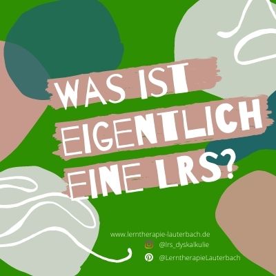 Was ist eigentlich eine LRS, Legasthenie, Lese-Rechtschreibschwäche oder Lese-Rechtschreibstörung?