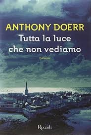 Tutta la luce che non vediamo di Doerr Anthony Prezzo: € 19,00 ISBN: 9788817077255 Editore: Rizzoli [collana: Scala Stranieri] Genere: Varia Dettagli: p. 509