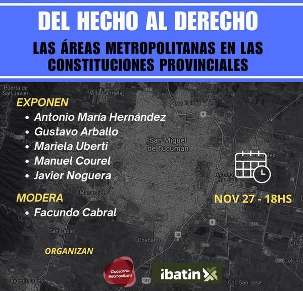 Jornada “Del hecho al Derecho: las áreas metropolitanas en las constituciones provinciales”