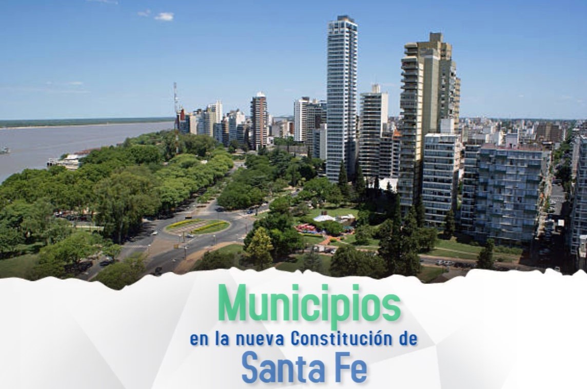 El régimen municipal de la nueva constitución de Santa Fe: innovaciones y desafíos