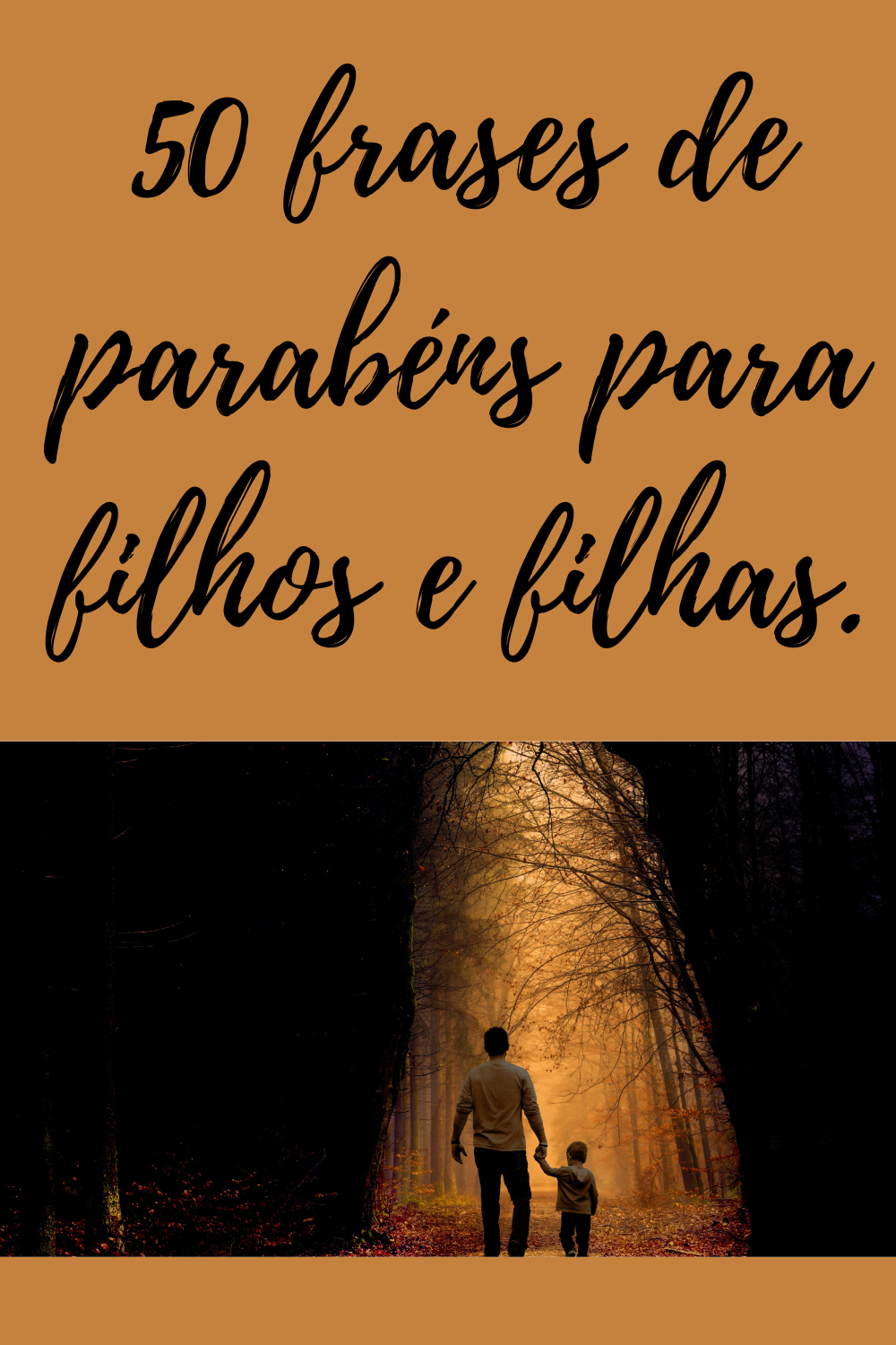 50 frases de parabéns para filhos e filhas.